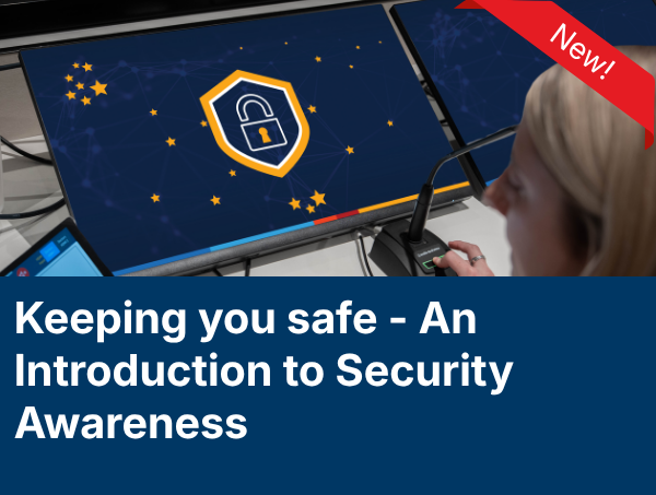 Keeping you safe - an introduction to security awareness
