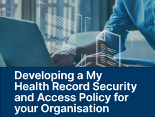 Developing a My Health Record Security and Access Policy for your Organisation