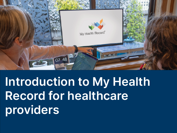 Introduction to My Health Record for healthcare providers