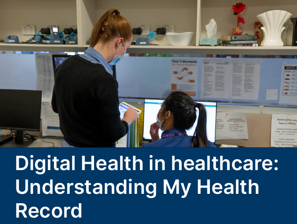 Digital Health in healthcare: Understanding My Health Record